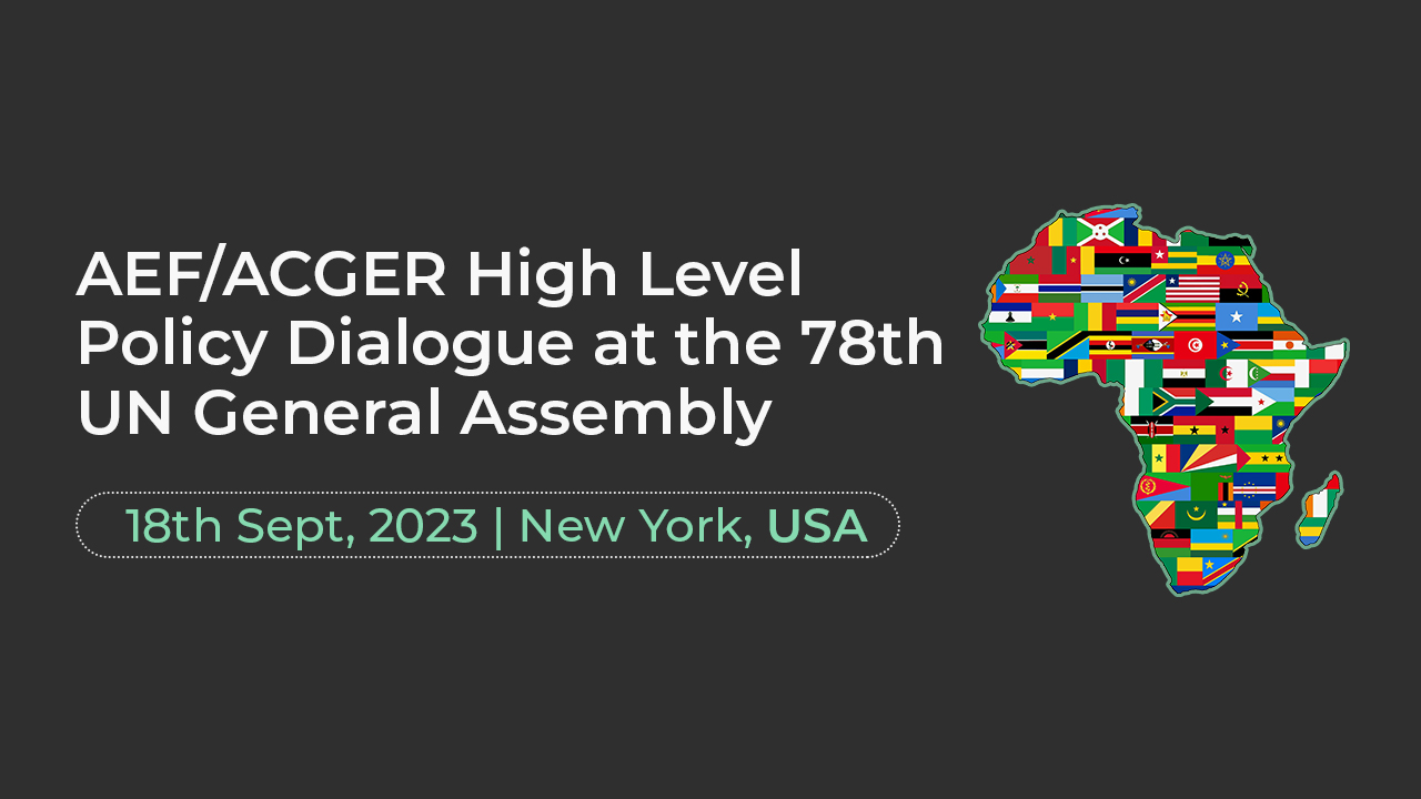 AEF/ACGER High Level Policy Dialogue at the 78th UN General Assembly | AEF Events